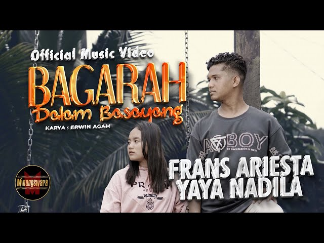 Frans Ariesta Ft. Yaya Nadila - Bagarah Dalam Basayang (Official Music Video)